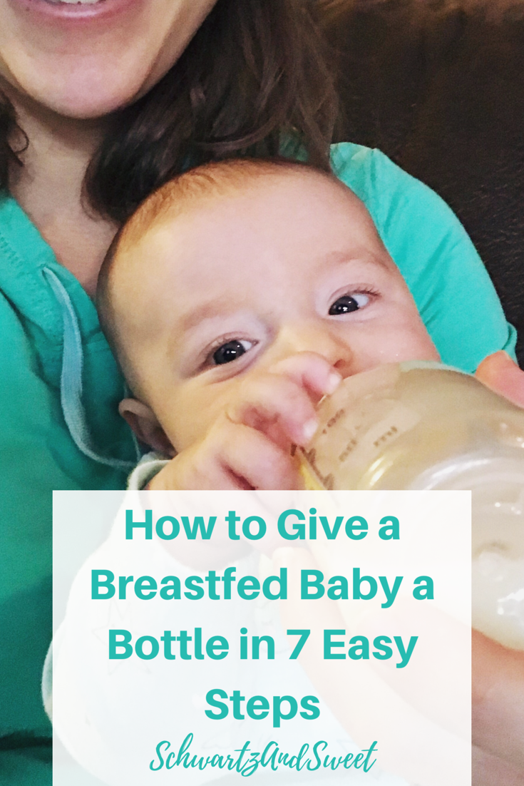 How to give a breastfed baby a bottle in 7 easy steps